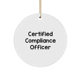 Funny Certified Compliance Officer Gifts from Friends - Christmas Unique Circle Ornament for Men, Women, Coworkers - Image 1